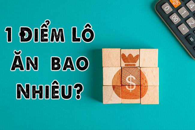 1 điểm lô hiện tại có giá bao nhiêu? | Bongvip lô đề online